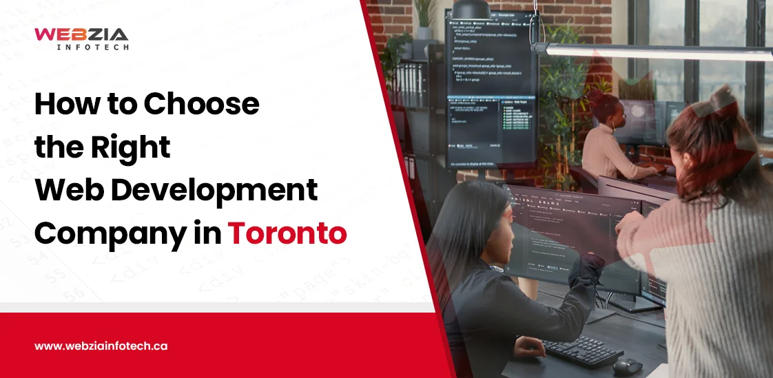 How to Choose the Right Web Development Company in Toronto